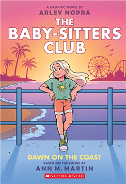 Dawn on the Coast: A Graphic Novel (The Baby-sitters Club #19)