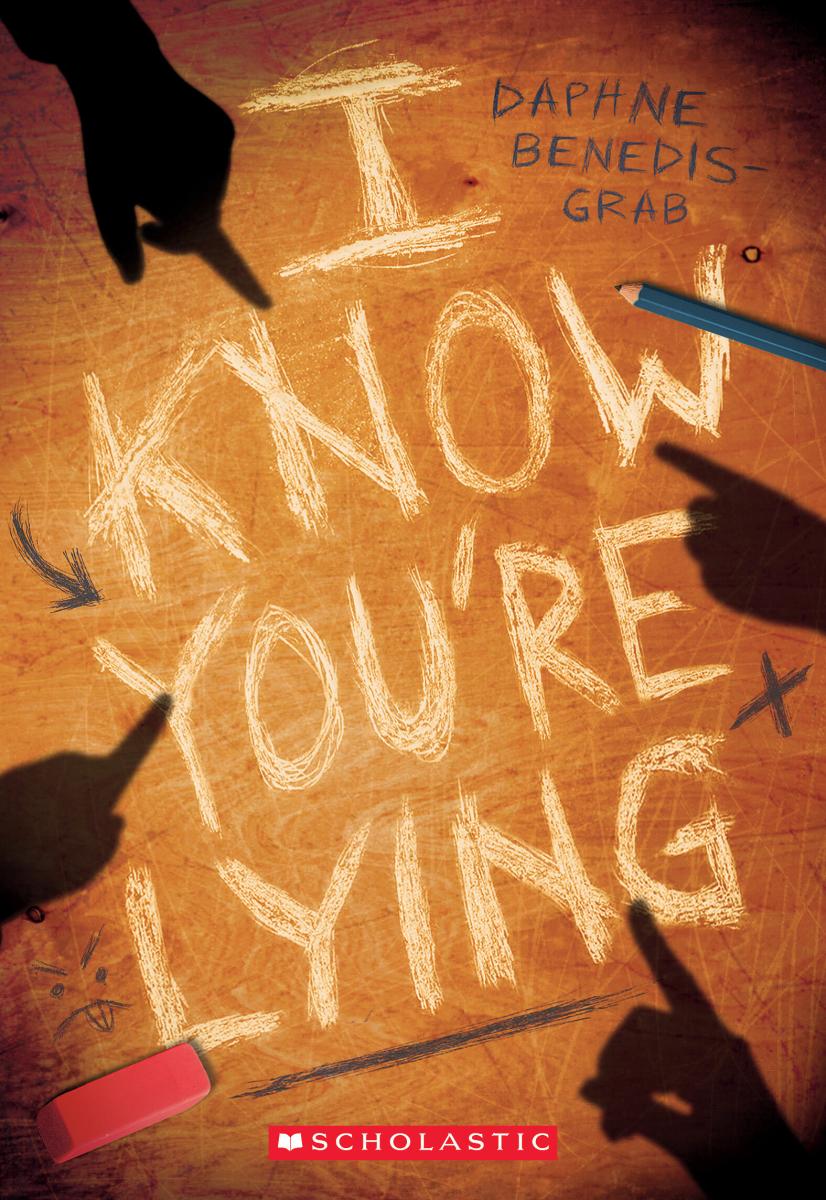I Know You're Lying (A Secrets &amp; Lies Novel)