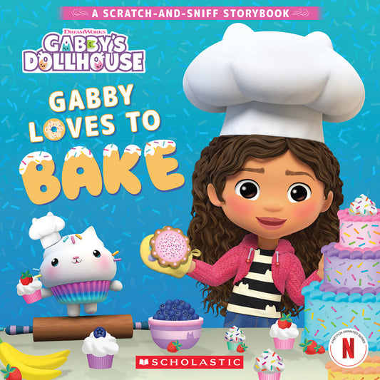 Gabby's Dollhouse: Gabby Loves to Bake (A Scratch-and-Sniff Storybook)